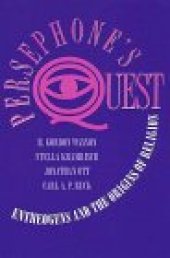 book Persephone's Quest: Entheogens and the Origins of Religion