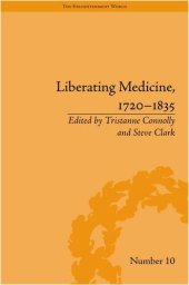 book Liberating Medicine, 1720-1835