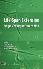 book Life-Span Extension: Single-Cell Organisms to Man