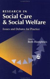 book Research in Social Care and Social Welfare: Issues and Debates for Practice