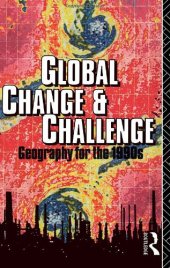 book Global Change and Challenge: Geography for the 1990's