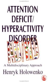 book Attention Deficit/Hyperactivity Disorder: A Multidisciplinary Approach