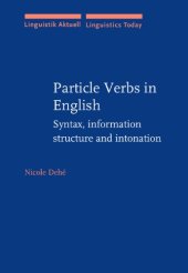 book Particle Verbs in English: Syntax, Information Structure and Intonation.