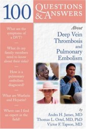 book 100 Q&A About Deep Vein Thrombosis and Pulmonary Embolism