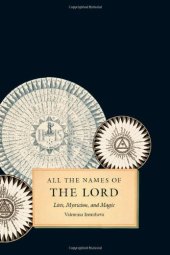 book All the Names of the Lord: Lists, Mysticism, and Magic