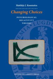 book Changing Choices: Psychological Relativity Theory