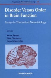 book Disorder Versus Order in Brain Function: Essays in Theoretical Neurobiology