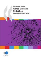 book Conflict and Fragility Armed Violence Reduction:  Enabling Development