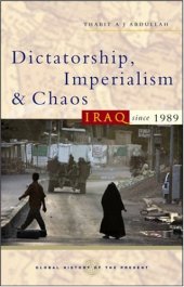 book Dictatorship, Imperialism and Chaos: Iraq Since 1989