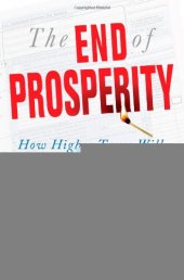 book The End of Prosperity: How Higher Taxes Will Doom the Economy--If We Let It Happen