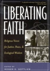 book Liberating Faith: Religious Voices for Justice, Peace, and Ecological Wisdom