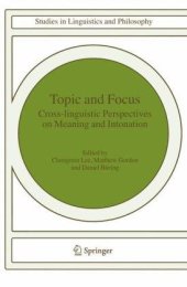 book Topic and Focus: Cross-Linguistic Perspectives on Meaning and Intonation