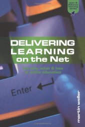 book Delivering Learning on the Net: The Why, What & How of Online Education