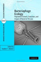 book Bacteriophage Ecology: Population Growth, Evolution, and Impact of Bacterial Viruses