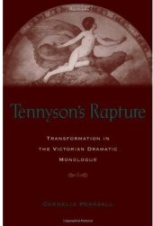 book Tennyson's Rapture: Transformation in the Victorian Dramatic Monologue