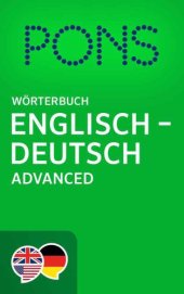 book PONS Wörterbuch Englisch: > Deutsch Advanced / PONS Advanced English: > German Dictionary