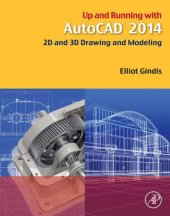 book Up and running with AutoCAD 2013: 2D and 3D drawing and modeling