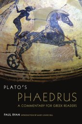 book Plato's Phaedrus: a commentary for Greek readers