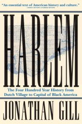 book Harlem: the four hundred year history from Dutch village to capital of Black America