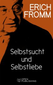 book Selbstsucht und Selbstliebe Selfishness and Self-Love