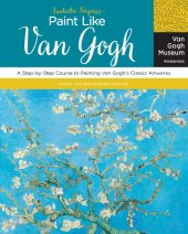 book Paint like Van Gogh: an easy introduction to painting classic artworks like the great master