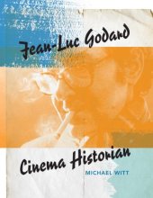 book Jean-Luc Godard, cinema historian