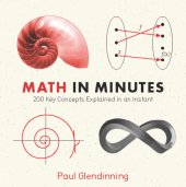 book Math in minutes: 200 key concepts explained in an instant