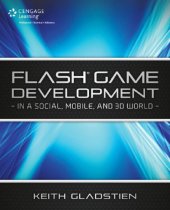 book Flash game development in a social, mobile, and 3D world