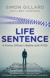 book Life sentence: a police officer's battle with PTSD