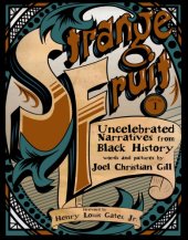 book Strange fruit. Volume 1: Uncelebrated narratives from Black history