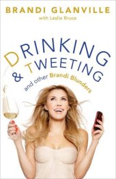 book Drinking and Tweeting: And Other Brandi Blunders