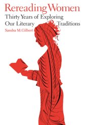 book Rereading women: thirty years of exploring our literary traditions