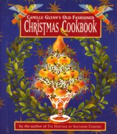 book Camille Glenn's Old-Fashioned Christmas Cookbook