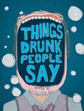 book Things Drunk People Say