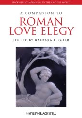 book A companion to Roman love elegy