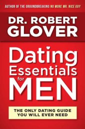 book Dating essentials for men: the only dating guide you will ever need