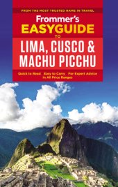 book Frommer's EasyGuide to Lima, Cuzco and Machu Picchu