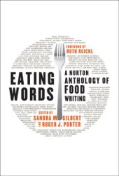 book Eating Words: A Norton Anthology of Food Writing