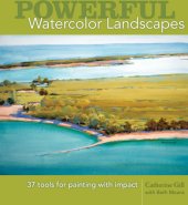 book Powerful Watercolor Landscapes: Tools for Painting with Impact