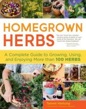 book Homegrown Herbs: A Complete Guide to Growing, Using, and Enjoying More than 100 Herbs