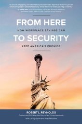 book From here to security how workplace savings can keep America's promise