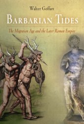 book Barbarian tides the migration age and the later Roman Empire