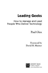 book Leading Geeks: How to Manage and Lead People Who Deliver Technology