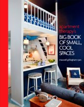 book Apartment Therapy's Big Book of Small, Cool Spaces