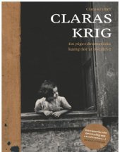 book Claras krig: en piges dramatiske kamp for at overleve