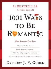 book 1001 Ways to Be Romantic: More Romantic Than Ever