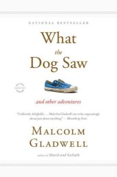 book What the Dog Saw: And Other Adventures