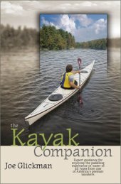 book The kayak companion: expert guidance for enjoying paddling in all types of water from one of America's top kayakers