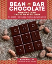 book Bean-to-bar chocolate: America's craft chocolate revolution