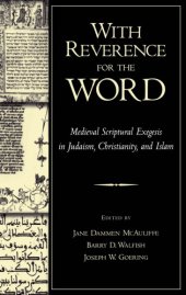 book With reverence for the word medieval scriptural exegesis in Judaism, Christianity, and Islam